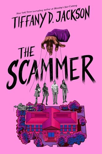 Book Review – The Scammer by Tiffany D. Jackson *spoilers*